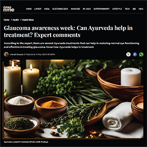 Glaucoma awareness week: Can Ayurveda help in treatment? Expert Comments